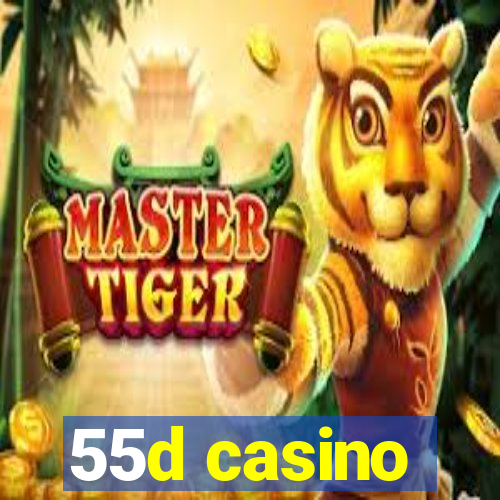 55d casino